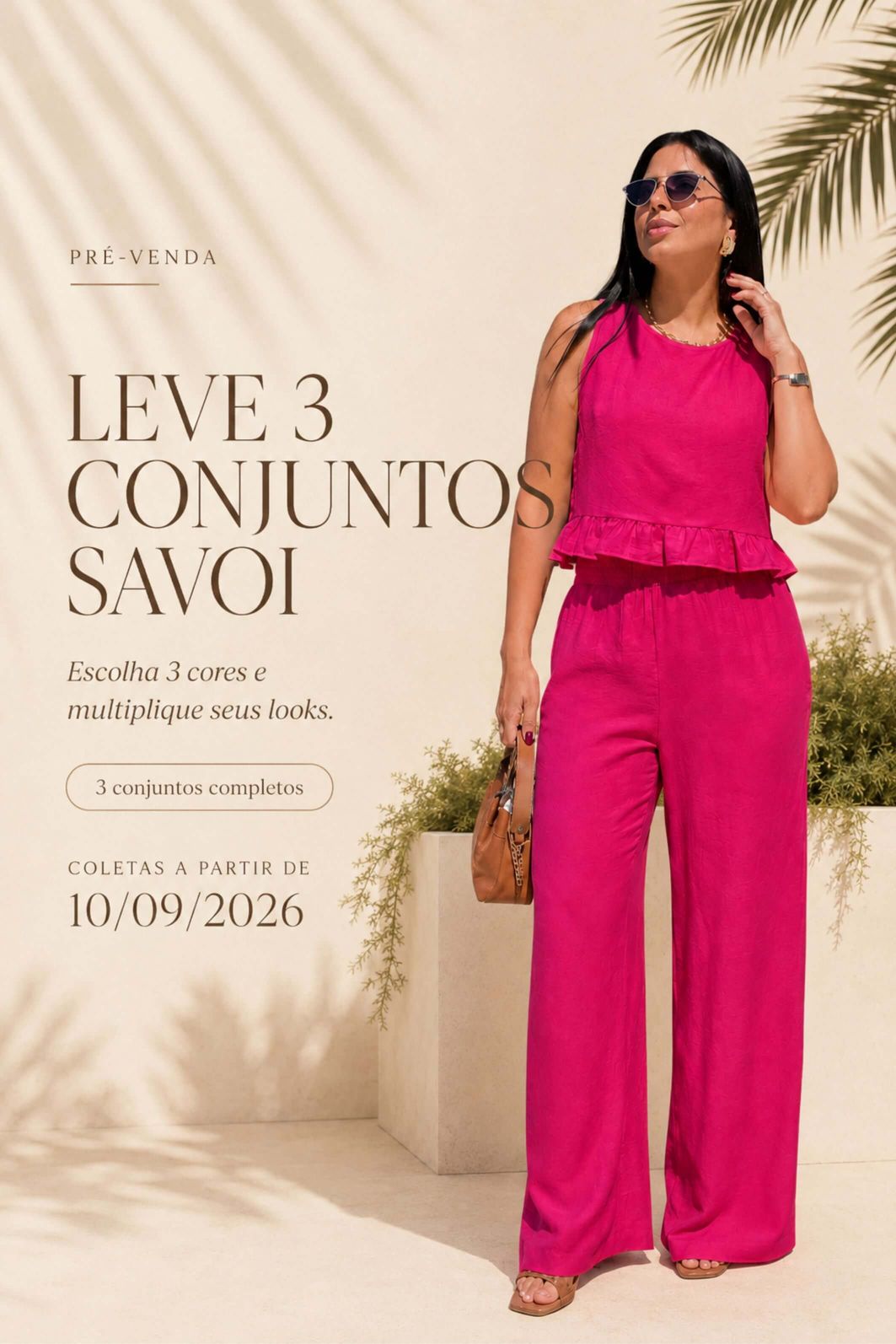 PRÉ VENDA - LEVE 3 CONJUNTOS VISCOSE SAVOI E GANHE DESCONTO ESPECIAL PRÉ VENDA - LEVE 3 CONJUNTOS VISCOSE SAVOI E GANHE DESCONTO ESPECIAL