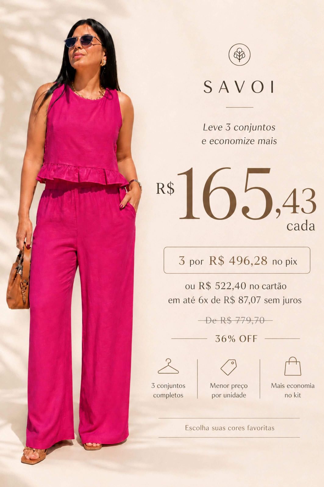 LEVE 3 CONJUNTOS VISCOSE SAVOI E GANHE DESCONTO ESPECIAL LEVE 3 CONJUNTOS VISCOSE SAVOI E GANHE DESCONTO ESPECIAL