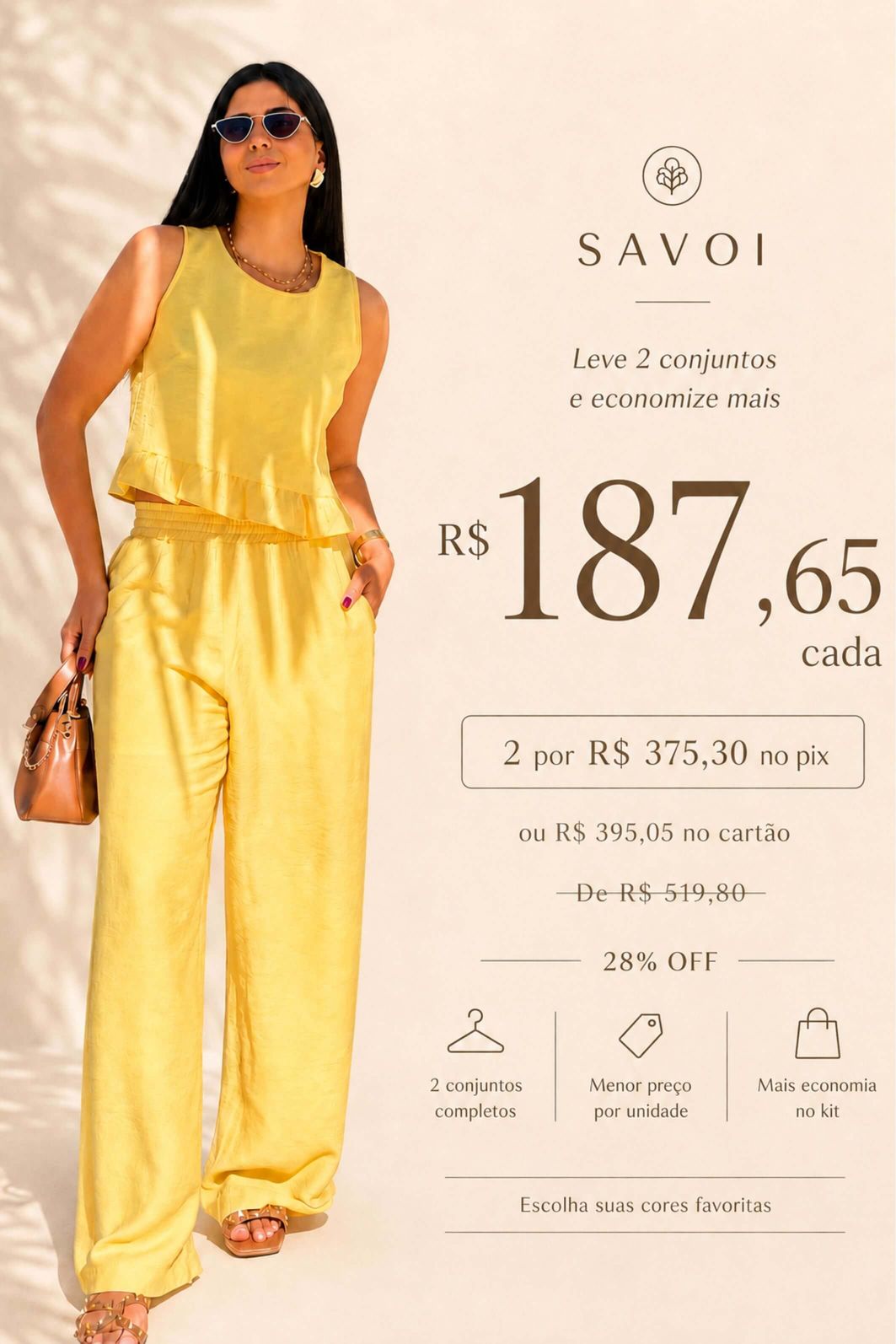 LEVE 2 CONJUNTOS VISCOSE SAVOI E GANHE DESCONTO ESPECIAL LEVE 2 CONJUNTOS VISCOSE SAVOI E GANHE DESCONTO ESPECIAL