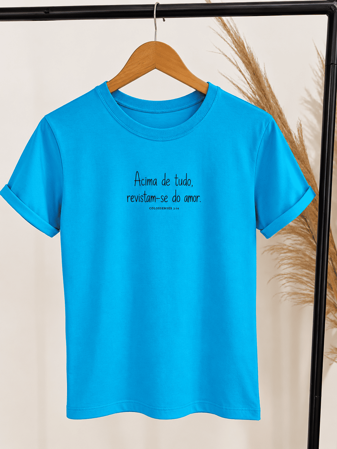Tshirt Premium - Colossenses 3:14 - Azul Turquesa Tshirt Premium - Colossenses 3:14 - Azul Turquesa