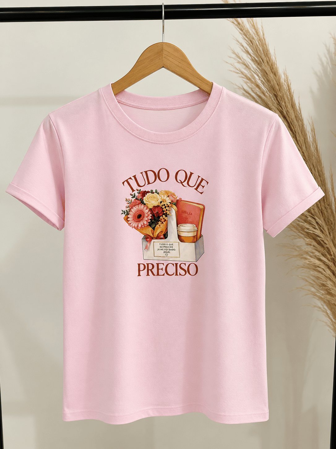 Tshirt Premium - Tudo Que Preciso - Rosa Bebê Tshirt Premium - Tudo Que Preciso - Rosa Bebê