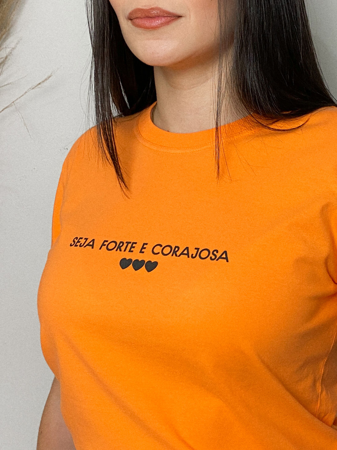 Tshirt Premium - Seja Forte e Corajosa - Laranja Tshirt Premium - Seja Forte e Corajosa - Laranja