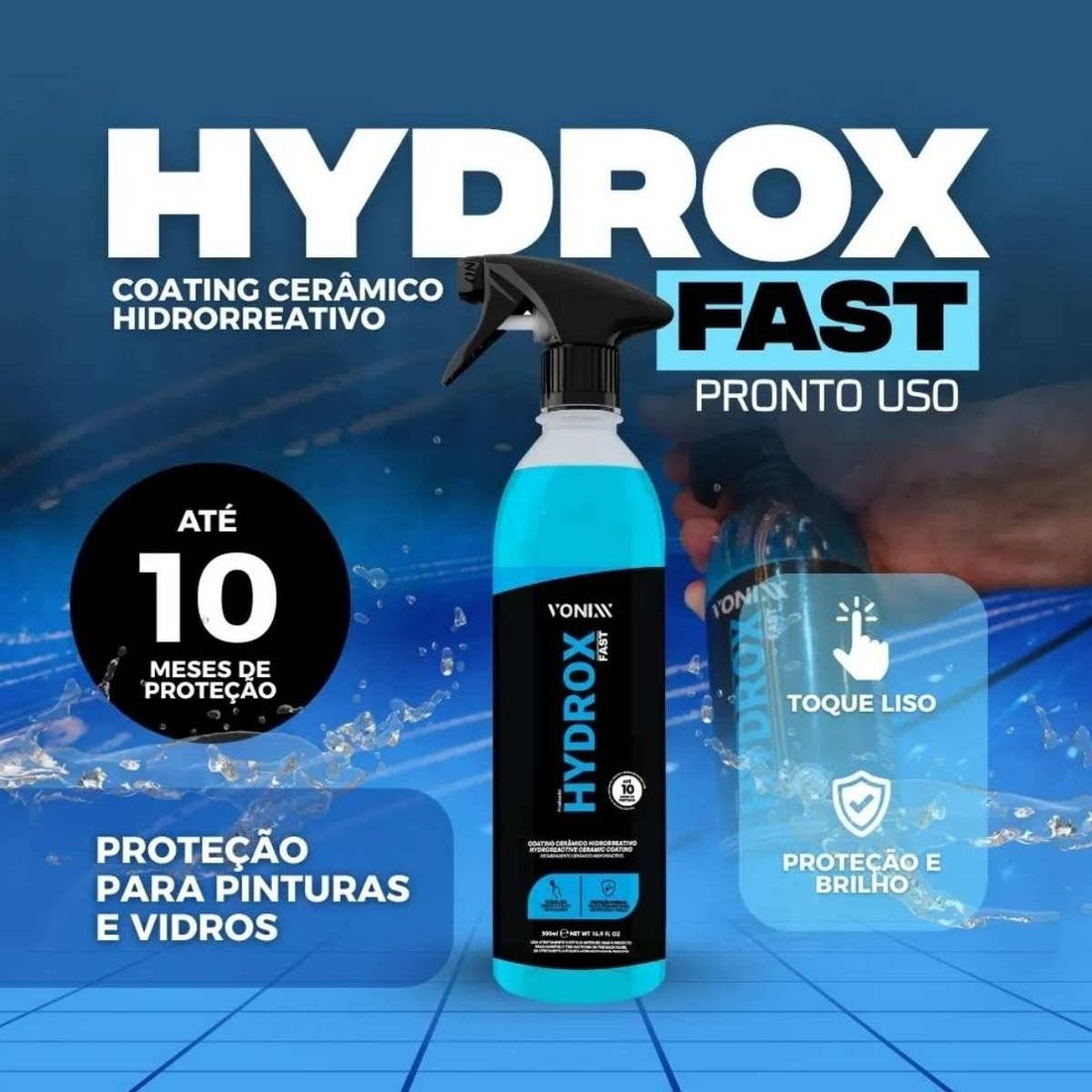 Coating Cerâmico Hidrorreativo Hydrox Fast Vonixx 500ml Coating Cerâmico Hidrorreativo Hydrox Fast Vonixx 500ml