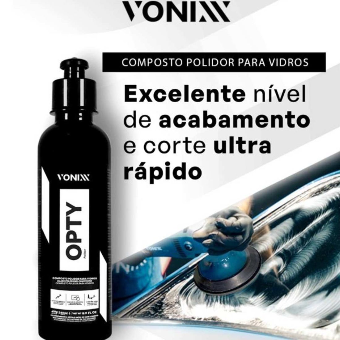 Composto Polidor Para Vidros Vonixx Opty 240ml Composto Polidor Para Vidros Vonixx Opty 240ml