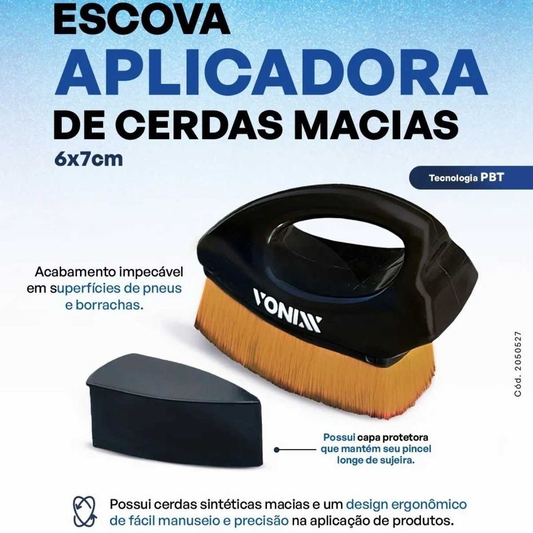 Escova Aplicadora de Cerdas Macias Vonixx