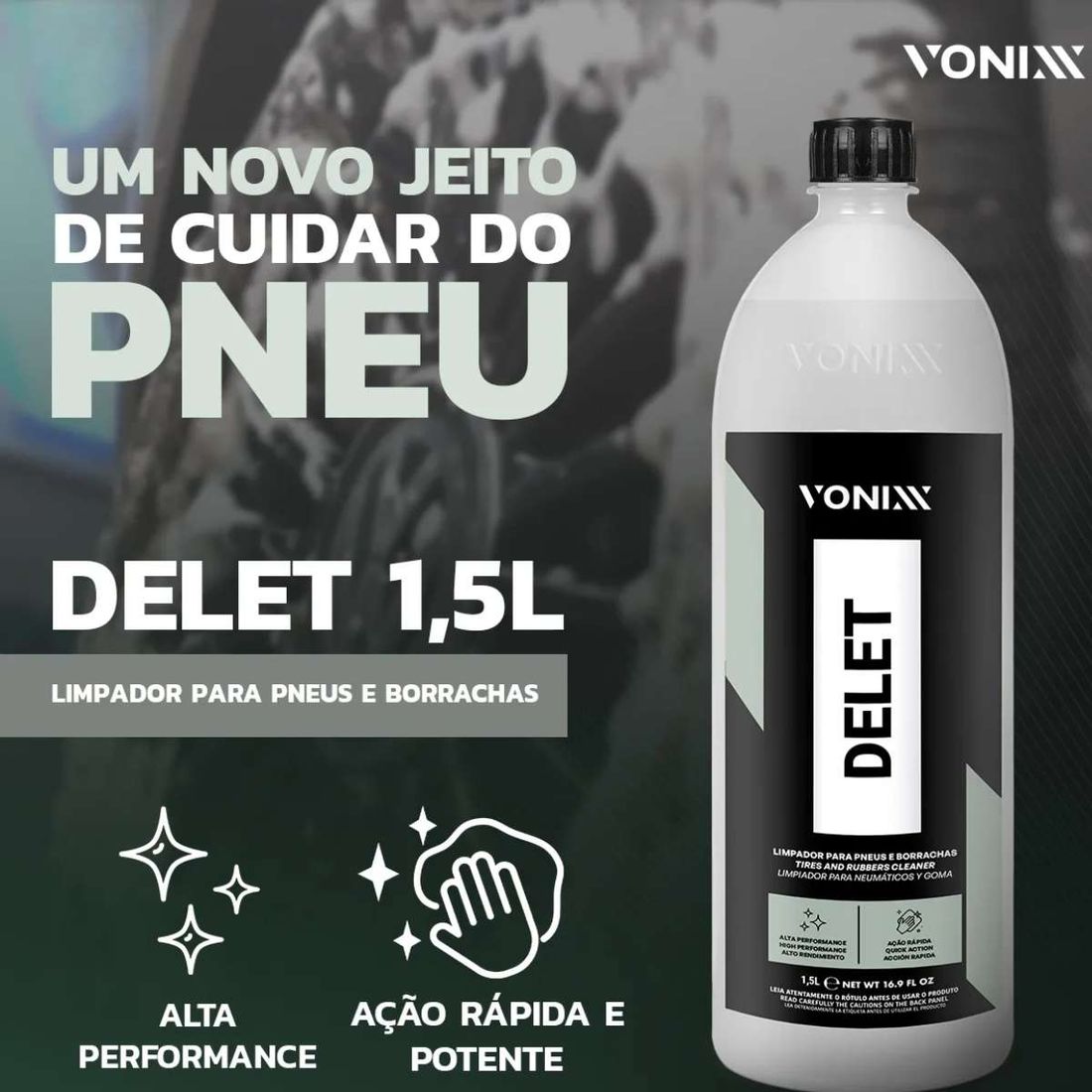 Limpador de Pneus e Borrachas Vonixx Delet 1,5L