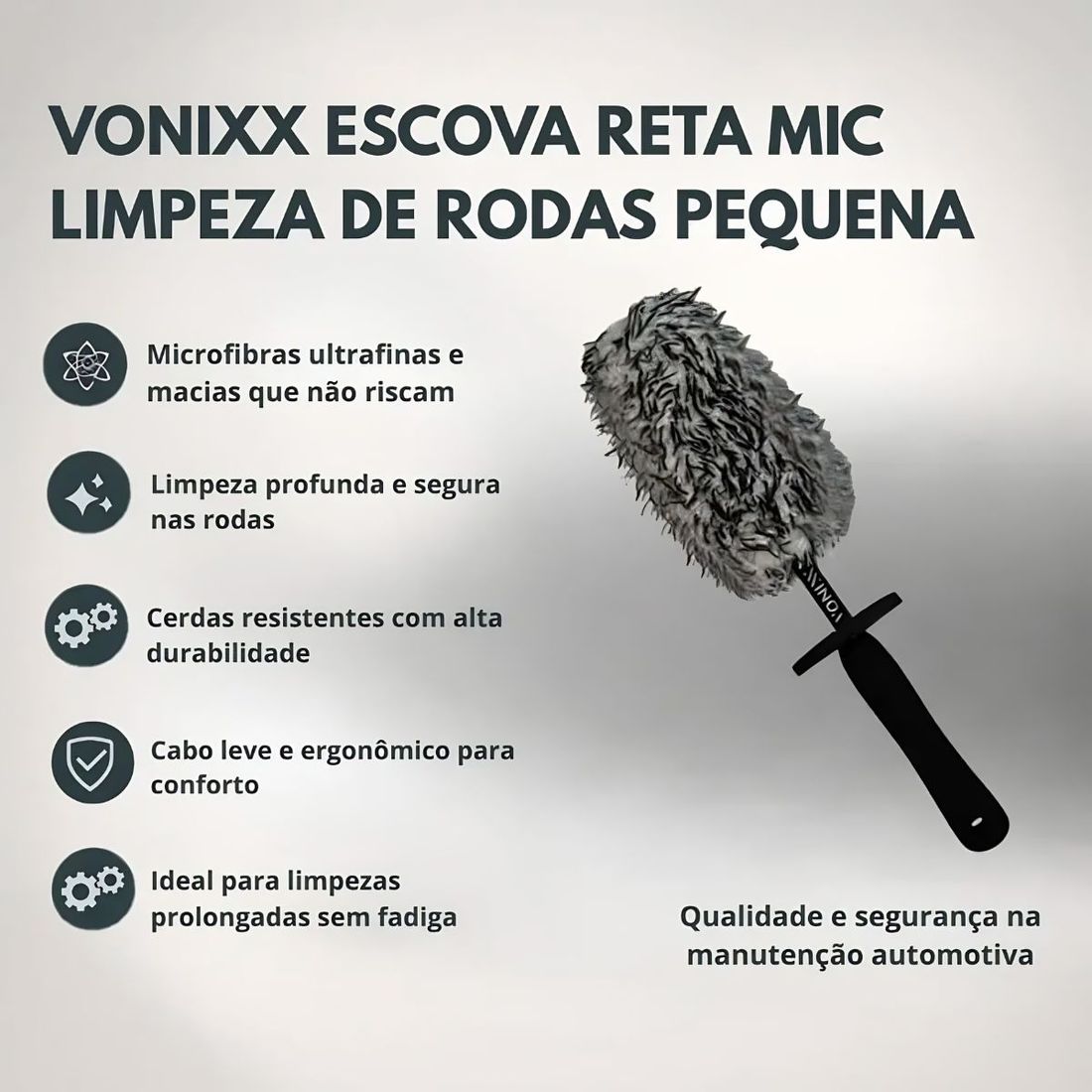 Escova Reta Para Limpeza de Rodas Pequena Vonixx Escova Reta Para Limpeza de Rodas Pequena Vonixx