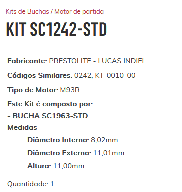 KIT SC1242-STD - KIT BUCHA PARTIDA PREST M93R CAM VW/ SPRINT/ F250/ ESTE KIT É COMPOSTO POR: 1 - BUCHA SC1963-STD/ 1 - BUCHA SC1724-STD/ 1 - BUCHA SC2111-STD/ 1 - BUCHA SC2056-STD - KIT KIT SC1242-STD - KIT BUCHA PARTIDA PREST M93R CAM VW/ SPRINT/ F250/ ESTE KIT É COMPOSTO POR: 1 - BUCHA SC1963-STD/ 1 - BUCHA SC1724-STD/ 1 - BUCHA SC2111-STD/ 1 - BUCHA SC2056-STD - KIT
