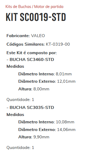 KIT SC0019-STD - KIT BUCHA PARTIDA VALEO S10/ BLAZER - ESTE KIT É COMPOSTO POR: 1-BUCHA SC3460-STD/ 1-BUCHA SC3035-STD - KIT