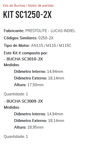 KIT SC1250-2X - KIT BUCHA PARTIDA LUCAS/ F1000/ D20/ JONH-DERE/ MOT. DIESEL/ ESTE KIT É COMPOSTO POR: 1 - BUCHA SC3010-2X/ 1 - BUCHA SC3009-2X - KIT KIT SC1250-2X - KIT BUCHA PARTIDA LUCAS/ F1000/ D20/ JONH-DERE/ MOT. DIESEL/ ESTE KIT É COMPOSTO POR: 1 - BUCHA SC3010-2X/ 1 - BUCHA SC3009-2X - KIT