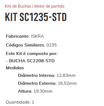 KIT SC1235-STD - KIT BUCHA PARTIDA ISKRA/ NEW HOLLAND/ CASE/ VALTRA - ESTE KIT É COMPOSTO POR: 1-BUCHA SC2208-STD/ 1-BUCHA SC2209-STD/ 1-BUCHA SC1726-STD - KIT