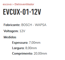 EE-EVCUX-01-12V - ESCOVA ELETRO VENT. BOSCH-WAPSA - VENTILADOR - JG EE-EVCUX-01-12V - ESCOVA ELETRO VENT. BOSCH-WAPSA - VENTILADOR - JG