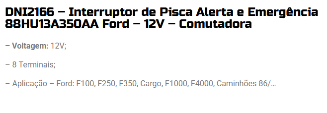 DNI2166 12V - INTERRUPTOR ALERTA 12V F1000/ 4000/ CAMINHAO CARGO  - PC