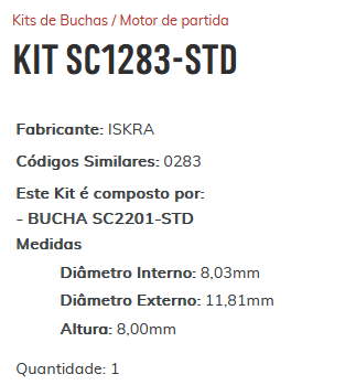 KIT SC1283-STD - KIT BUCHA PARTIDA FORD CARGO/ VW CONSTELLATION/ ESTE KIT É COMPOSTO POR:     1 - BUCHA SC2201-STD/ 1 - BUCHA SC1227-STD/ 1 - BUCHA SC2211-STD/ 1 - BUCHA ROLAMENTO REF. 6001-2RS - KIT