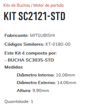 KIT SC2121-STD - KIT BUCHA PARTIDA BLAZER/ S10 - ESTE KIT É COMPOSTO POR: 1-BUCHA SC3035-STD/ 1-BUCHA ROLAMENTO REF. 629-2RS/ 1-BUCHA SC2298-STD/ 1-BUCHA SC2277-STD - KIT