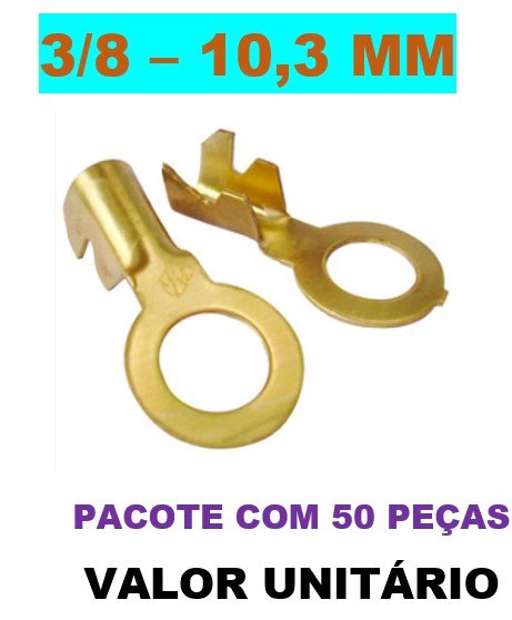 ISO80160-S - 3/8 - TERMINAL OLHAL 10,3 MM (3/8) (EMB. COM 50 PECAS - VALOR UNITARIO) - PC ISO80160-S - 3/8 - TERMINAL OLHAL 10,3 MM (3/8) (EMB. COM 50 PECAS - VALOR UNITARIO) - PC