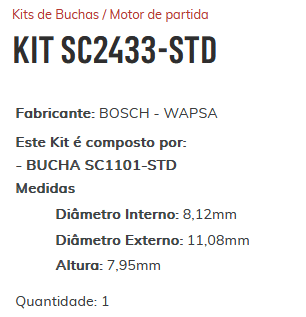 KIT SC2433-STD - KIT BUCHA PARTIDA PALIO MOTOR E. TORQ/ STRADA/ LINEA/ PUNTO/ ESTE KIT É COMPOSTO POR: 1 - BUCHA SC1101-STD/ 1 - BUCHA SC1909-STD/ 1 - BUCHA SC3508-STD/ 1 - BUCHA SC3497-STD - KIT KIT SC2433-STD - KIT BUCHA PARTIDA PALIO MOTOR E. TORQ/ STRADA/ LINEA/ PUNTO/ ESTE KIT É COMPOSTO POR: 1 - BUCHA SC1101-STD/ 1 - BUCHA SC1909-STD/ 1 - BUCHA SC3508-STD/ 1 - BUCHA SC3497-STD - KIT