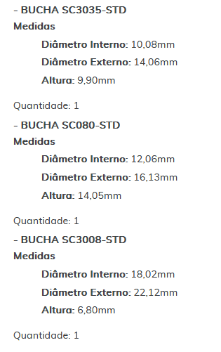 KIT SC1201-STD - KIT BUCHA PARTIDA BOSCH GM ASTRA/ OMEGA/ VECTRA/ ZAFIRA/ GOL/ PAR/ ESTE KIT É COMPOSTO POR: 1     - BUCHA SC1963-STD/ 1 - BUCHA SC3035-STD/ 1 - BUCHA SC080-STD/ 1 - BUCHA SC3008-STD - KIT
