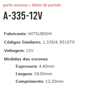 A-335 12V - PORTA ESCOVA PARTIDA MITSUBISHI/ TORO/ JEEP/ VERSA/ SANDERO/ LOGAN - PC A-335 12V - PORTA ESCOVA PARTIDA MITSUBISHI/ TORO/ JEEP/ VERSA/ SANDERO/ LOGAN - PC