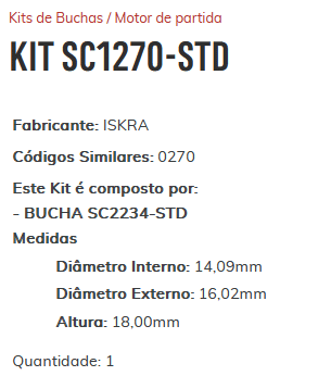 KIT SC1270-STD - KIT BUCHA PARTIDA NEW HOLLAND/ CASE/ ESTE KIT É COMPOSTO POR: 1 - BUCHA SC2234-STD/ 1 - BUCHA SC1774-STD/ 1 - BUCHA SC2235-STD - KIT KIT SC1270-STD - KIT BUCHA PARTIDA NEW HOLLAND/ CASE/ ESTE KIT É COMPOSTO POR: 1 - BUCHA SC2234-STD/ 1 - BUCHA SC1774-STD/ 1 - BUCHA SC2235-STD - KIT