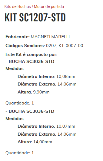 KIT SC1207-STD - KIT BUCHA PARTIDA MAGN. MARELLI/ FIAT/ PALIO/ SIENA/ 1.6.16V/ ESTE KIT É COMPOSTO POR: 1 - BUCHA SC3035-STD/ 1 - BUCHA SC3036-STD - KIT KIT SC1207-STD - KIT BUCHA PARTIDA MAGN. MARELLI/ FIAT/ PALIO/ SIENA/ 1.6.16V/ ESTE KIT É COMPOSTO POR: 1 - BUCHA SC3035-STD/ 1 - BUCHA SC3036-STD - KIT