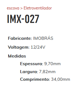 EE-IMX-027-12/24V - ESCOVA ELETRO VENT. IMOBRAS 12/ 24V ELETROVENTILADOR - JG