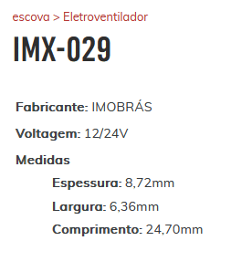 EE-IMX-029-12/24V - ESCOVA ELETRO VENT. IMOBRAS 12/ 24V ELETROVENTILADOR - JG EE-IMX-029-12/24V - ESCOVA ELETRO VENT. IMOBRAS 12/ 24V ELETROVENTILADOR - JG