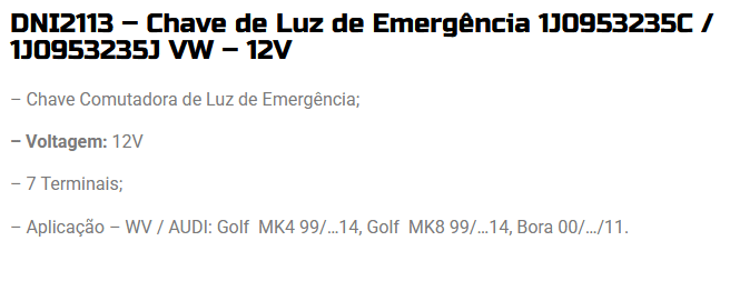 DNI2113 12V - CHAVE PISTA ALERTA AUDI/ GOLF/ BORA - 12V - 7 TERMINAIS - PC
