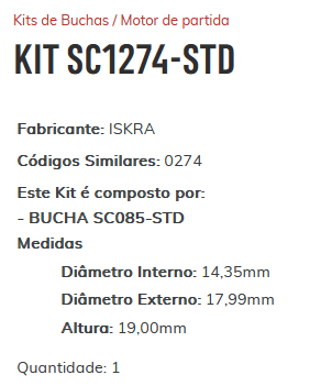 KIT SC1274-STD - KIT BUCHA PARTIDA ISKRA CASE/ VALTRA/ VALMET/ NEW HOLLAND/ ESTE KIT É COMPOSTO POR:     1 - BUCHA SC085-STD/ 1 - BUCHA SC2231-STD/ 1 - BUCHA SC1726-STD - KIT