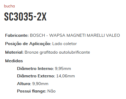 SC3035-2X - BUCHA PARTIDA PALIO/UNO MARELLI - VALEO CORSA/ VECTRA LC 2X - 9,95 X 14,06 X 9,90 MM - PC
