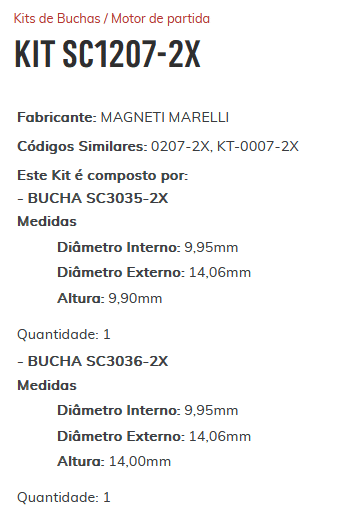 KIT SC1207-2X - KIT BUCHA PARTIDA MAGN. MARELLI/ FIAT/ PALIO/ SIENA/ 1.6.16V/ ESTE KIT É COMPOSTO POR: 1 - BUCHA SC3035-2X/ 1 - BUCHA SC3036-2X - KIT KIT SC1207-2X - KIT BUCHA PARTIDA MAGN. MARELLI/ FIAT/ PALIO/ SIENA/ 1.6.16V/ ESTE KIT É COMPOSTO POR: 1 - BUCHA SC3035-2X/ 1 - BUCHA SC3036-2X - KIT