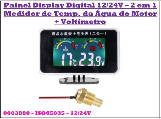 ISO65035 - 12/24V - PAINEL DIGITAL 2 EM 1- VOLT.+ TEMP. AGUA MOTOR - 12/24V - PC
