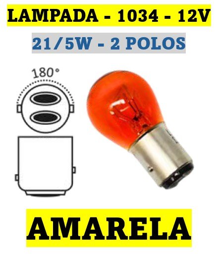 ISO14LX1034 AM 12V - LAMPADA HALOGENA 1034 12V AMARELA 21/5W 12V BAY15D 2 POLOS 12499A (EMB. COM 10 PECAS - VALOR UNITARIO) - PC