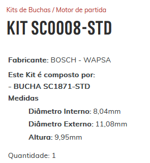 KIT SC0008-STD - KIT BUCHA PARTIDA FIAT ARGO 3 CIL/ MOBI/ UNO NOVO 3 CIL/ ESTE KIT É COMPOSTO POR: 1-BUCHA SC1871-STD/ 1-BUCHA SC3035-STD/ 1-BUCHA SC3469-STD/ 1-BUCHA SC1909-STD - KIT KIT SC0008-STD - KIT BUCHA PARTIDA FIAT ARGO 3 CIL/ MOBI/ UNO NOVO 3 CIL/ ESTE KIT É COMPOSTO POR: 1-BUCHA SC1871-STD/ 1-BUCHA SC3035-STD/ 1-BUCHA SC3469-STD/ 1-BUCHA SC1909-STD - KIT
