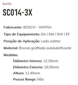 SC014-3X - BUCHA PARTIDA BOCHINHO LD COLETOR 3X - 12,30 X 16,55 X 11,40 MM - PC