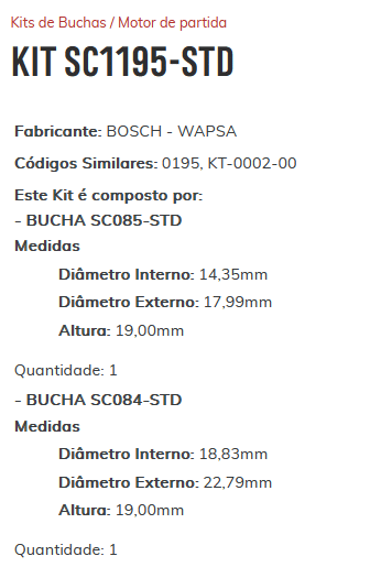 KIT SC1195-STD - KIT BUCHA PARTIDA WAPSA/ PK/ MWM/ EIXO GROSSO - ESTE KIT É COMPOSTO POR: 1-BUCHA SC085-STD/ 1-BUCHA SC084-STD - KIT