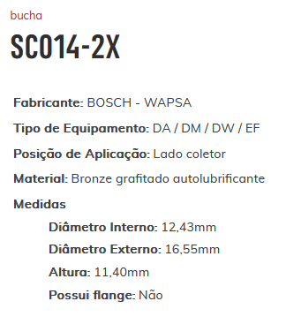 SC014-2X - BUCHA PARTIDA BOCHINHO LD COLETOR 2X - 12,43 X 16,55 X 11,40 MM - PC