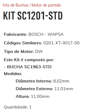 KIT SC1201-STD - KIT BUCHA PARTIDA BOSCH GM ASTRA/ OMEGA/ VECTRA/ ZAFIRA/ GOL/ PAR/ ESTE KIT É COMPOSTO POR: 1     - BUCHA SC1963-STD/ 1 - BUCHA SC3035-STD/ 1 - BUCHA SC080-STD/ 1 - BUCHA SC3008-STD - KIT
