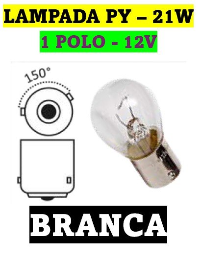ISO14LX1056 PY BC 12 - LAMPADA HALOGENA 1056 PY 21W BRANCA 12V 21W BAU15S 1POLO 12497B (EMB. COM 10 PECAS - VALOR UNITARIO) - PC