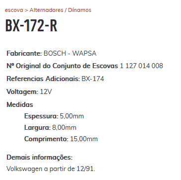 EA-BX-172-R - ESCOVA ALTERNADOR BOSCH FUSCA - 5 X 8 X 15 MM - PORTA ESC. (B-212-12V) - JG
