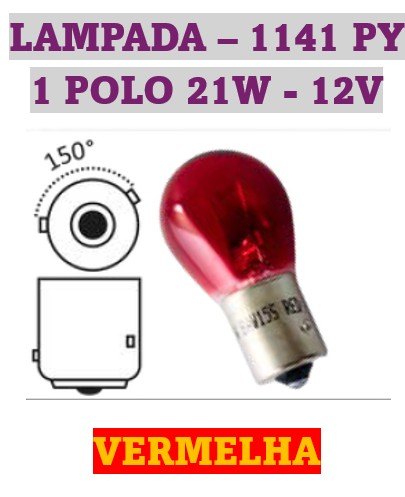 ISO14LX12088 VM 12V - LAMPADA HALOGENA 1141 PY 12V VERMELHA 21W 1 POLO (EMB. COM 10 PECAS - VALOR UNITARIO)  - PC
