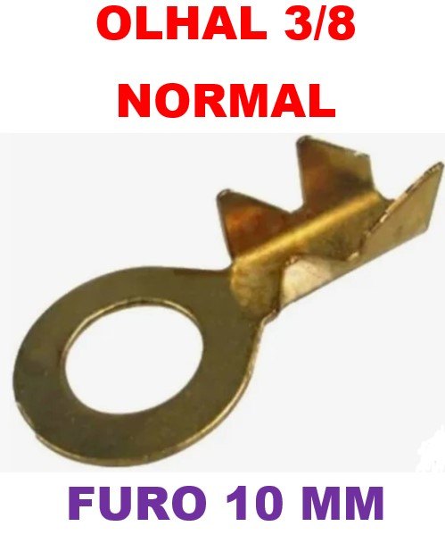 ISO1900025-10MM - TERMINAL OLHAL 3/8 COM FURO 10 MM (50 UNIDADES - VALOR UNIT.) - PC