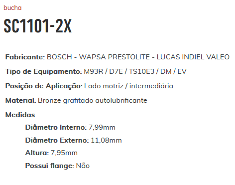 SC1101-2X - BUCHA PARTIDA LCM PARTIDA LUCAS FORD/FIAT - 7.99 X  11.08 X 7.95 MM (EMB.COM 10 PECAS- VALOR UNITARIO) - PC