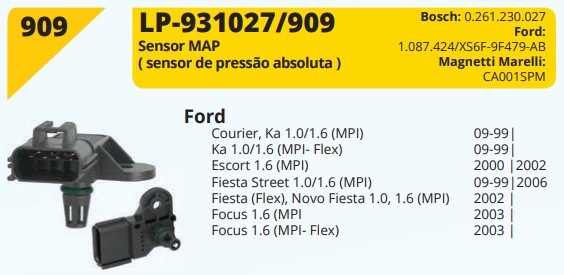 LP909  - SENSOR MAP FORD KA/ FIESTA 1.0/ 1.6 ESCORT/ FOCUS/ COURIER 1.6 - UN