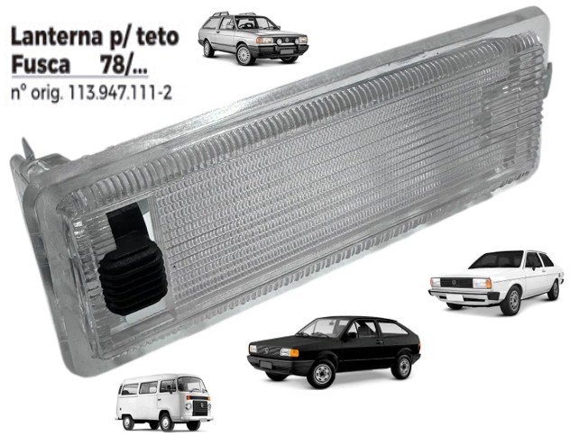 ISO1901118 - LANTERNA TETO VW MODERNO (EMB. COM 01 PECA - VALOR UNITARIO) - PC ISO1901118 - LANTERNA TETO VW MODERNO (EMB. COM 01 PECA - VALOR UNITARIO) - PC