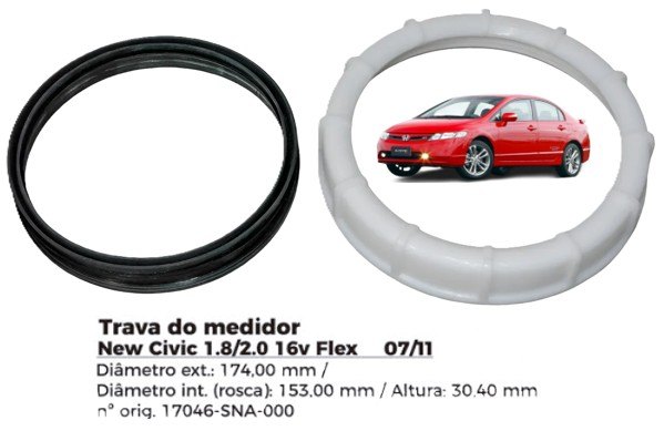 ISO1904024 G - TRAVA BOIA COMBUSTIVEL NEW CIVIC 07/11 FLEX- COM GUARNICAO- DIAMETRO EXTERNO 174,00MM, DIAMETRO INTERNO (ROSCA) 153,00MM, ALTURA 30,40MM (EMB. COM 01 - KIT VALOR DO KIT) - KIT