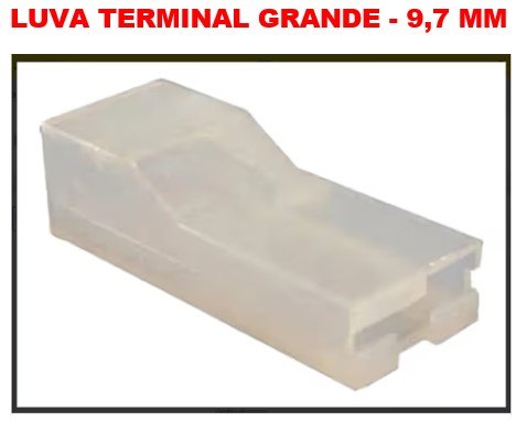ISO1901804 - LUVA TERMINAL ENCAIXE GRANDE 9,7MM COM 50 UNID. - VALOR UNITARIO - PC ISO1901804 - LUVA TERMINAL ENCAIXE GRANDE 9,7MM COM 50 UNID. - VALOR UNITARIO - PC