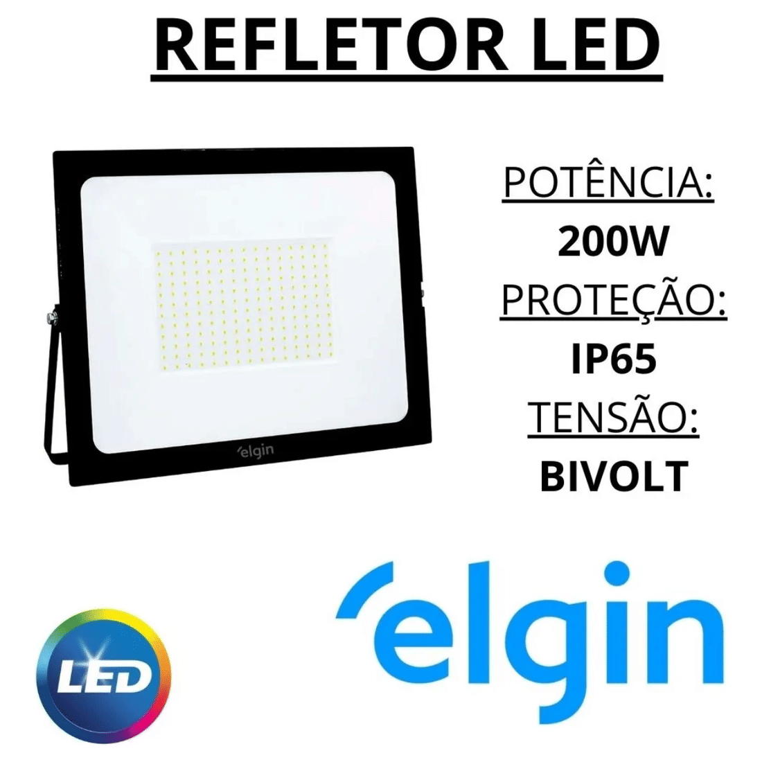 REFLETOR LED 200W - ELGIN REFLETOR LED 200W - ELGIN