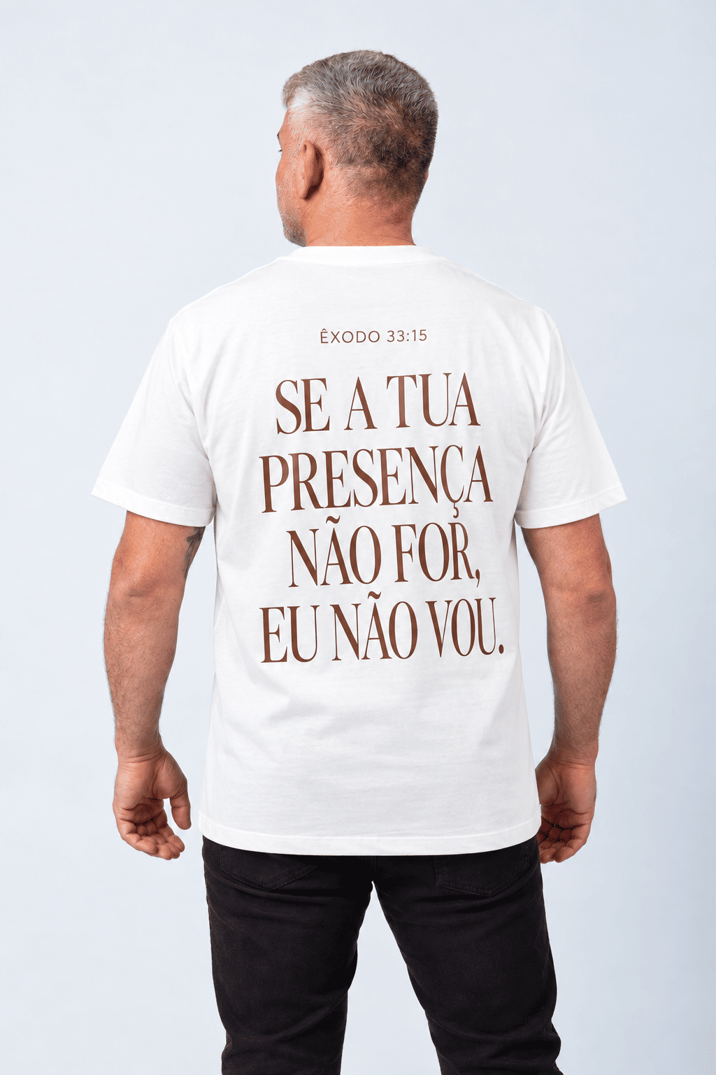 CAMISETA MASCULINA EXÔDO 33:15 BRANCA CAMISETA MASCULINA EXÔDO 33:15 BRANCA