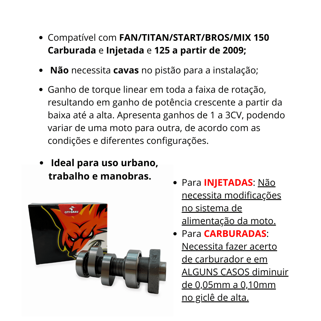 COMANDO PREPARADO CITYGRAU CG 150 + LASH CAPS + FILTRO ESPORTIVO 2009 até 2013 COMANDO PREPARADO CITYGRAU CG 150 + LASH CAPS + FILTRO ESPORTIVO 2009 até 2013